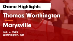 Thomas Worthington  vs Marysville  Game Highlights - Feb. 3, 2023