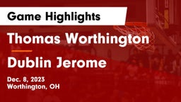 Thomas Worthington  vs Dublin Jerome  Game Highlights - Dec. 8, 2023