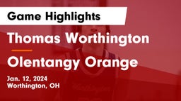 Thomas Worthington  vs Olentangy Orange  Game Highlights - Jan. 12, 2024