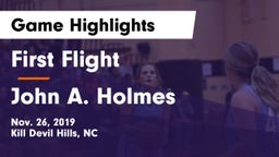 First Flight  vs John A. Holmes  Game Highlights - Nov. 26, 2019
