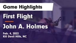 First Flight  vs John A. Holmes  Game Highlights - Feb. 4, 2022