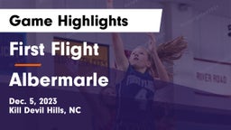 First Flight  vs Albermarle Game Highlights - Dec. 5, 2023