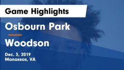 Osbourn Park  vs Woodson  Game Highlights - Dec. 3, 2019