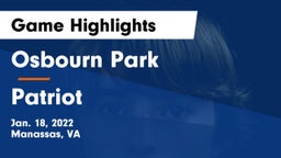 Osbourn Park  vs Patriot   Game Highlights - Jan. 18, 2022