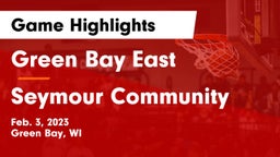 Green Bay East  vs Seymour Community  Game Highlights - Feb. 3, 2023