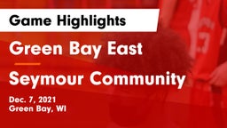 Green Bay East  vs Seymour Community  Game Highlights - Dec. 7, 2021