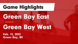 Green Bay East  vs Green Bay West Game Highlights - Feb. 13, 2023