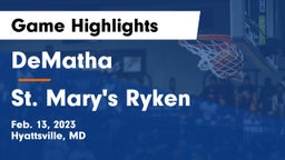 DeMatha  vs St. Mary's Ryken  Game Highlights - Feb. 13, 2023
