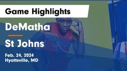 DeMatha  vs St Johns  Game Highlights - Feb. 24, 2024