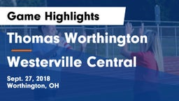 Thomas Worthington  vs Westerville Central Game Highlights - Sept. 27, 2018
