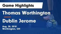 Thomas Worthington  vs Dublin Jerome  Game Highlights - Aug. 28, 2018