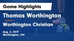 Thomas Worthington  vs Worthington Christian  Game Highlights - Aug. 3, 2019