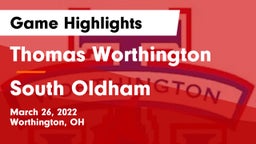 Thomas Worthington  vs South Oldham  Game Highlights - March 26, 2022