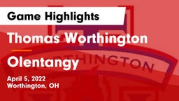 Thomas Worthington  vs Olentangy  Game Highlights - April 5, 2022