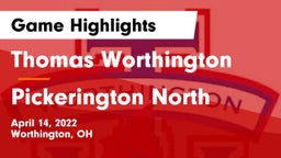 Thomas Worthington  vs Pickerington North  Game Highlights - April 14, 2022