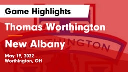 Thomas Worthington  vs New Albany  Game Highlights - May 19, 2022