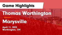 Thomas Worthington  vs Marysville  Game Highlights - April 11, 2023