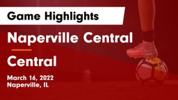 Naperville Central  vs Central  Game Highlights - March 16, 2022