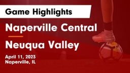 Naperville Central  vs Neuqua Valley  Game Highlights - April 11, 2023
