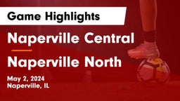 Naperville Central  vs Naperville North  Game Highlights - May 2, 2024