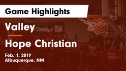 Valley  vs Hope Christian  Game Highlights - Feb. 1, 2019