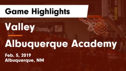 Valley  vs Albuquerque Academy  Game Highlights - Feb. 5, 2019