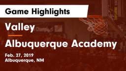 Valley  vs Albuquerque Academy  Game Highlights - Feb. 27, 2019