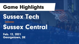 Sussex Tech  vs Sussex Central  Game Highlights - Feb. 12, 2021
