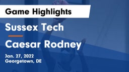 Sussex Tech  vs Caesar Rodney  Game Highlights - Jan. 27, 2022