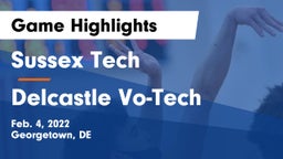 Sussex Tech  vs Delcastle Vo-Tech  Game Highlights - Feb. 4, 2022