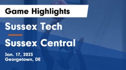 Sussex Tech  vs Sussex Central  Game Highlights - Jan. 17, 2023