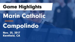 Marin Catholic  vs Campolindo  Game Highlights - Nov. 25, 2017