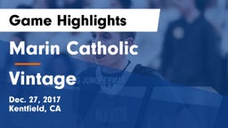Marin Catholic  vs Vintage  Game Highlights - Dec. 27, 2017