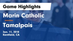 Marin Catholic  vs Tamalpais  Game Highlights - Jan. 11, 2018