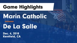 Marin Catholic  vs De La Salle  Game Highlights - Dec. 6, 2018