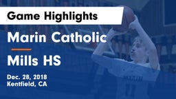 Marin Catholic  vs Mills HS Game Highlights - Dec. 28, 2018