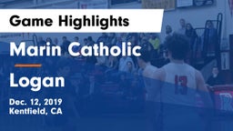 Marin Catholic  vs Logan  Game Highlights - Dec. 12, 2019