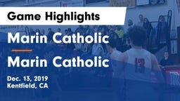 Marin Catholic  vs Marin Catholic Game Highlights - Dec. 13, 2019