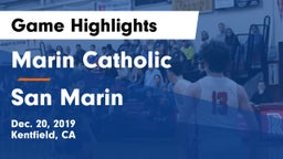 Marin Catholic  vs San Marin  Game Highlights - Dec. 20, 2019