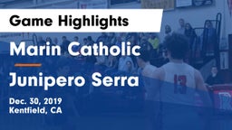 Marin Catholic  vs Junipero Serra  Game Highlights - Dec. 30, 2019