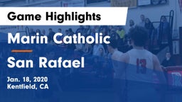 Marin Catholic  vs San Rafael  Game Highlights - Jan. 18, 2020