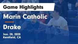 Marin Catholic  vs Drake  Game Highlights - Jan. 28, 2020