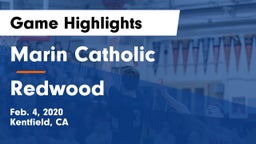 Marin Catholic  vs Redwood  Game Highlights - Feb. 4, 2020