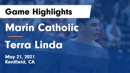 Marin Catholic  vs Terra Linda  Game Highlights - May 21, 2021