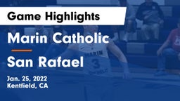 Marin Catholic  vs San Rafael  Game Highlights - Jan. 25, 2022