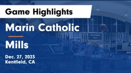 Marin Catholic  vs Mills  Game Highlights - Dec. 27, 2023
