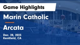 Marin Catholic  vs Arcata Game Highlights - Dec. 28, 2023