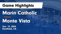 Marin Catholic  vs Monte Vista  Game Highlights - Jan. 13, 2024