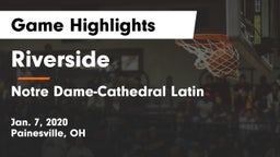 Riverside  vs Notre Dame-Cathedral Latin  Game Highlights - Jan. 7, 2020