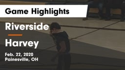 Riverside  vs Harvey  Game Highlights - Feb. 22, 2020